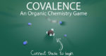 Covalence: Making Organic Chemistry Fun